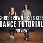 Dance Tutorial [Preview] – KISS KISS – Chris Brown – Choreography by Alexander Chung