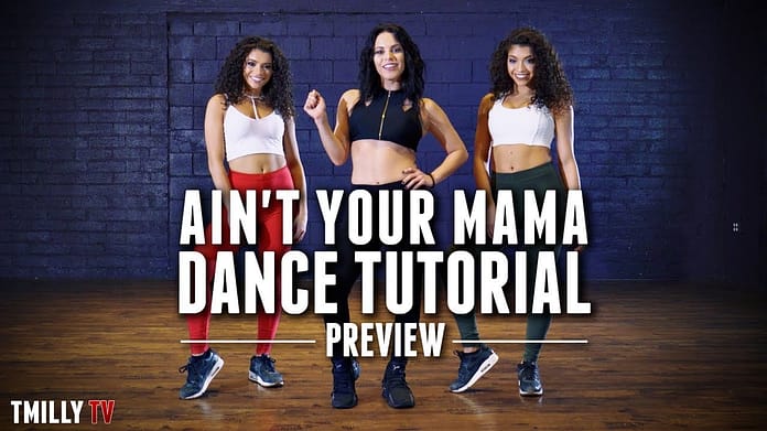 Ain’t Your Mama – Dance Tutorial by Jojo Gomez [preview] – #TMillyTV