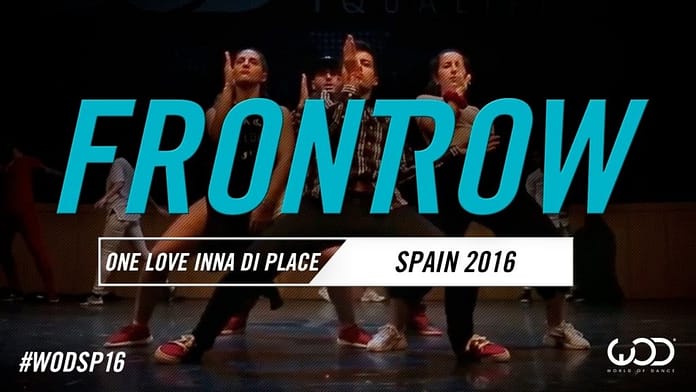 One Love Inna Di Place | FrontRow | World of Dance Spain Qualifier 2016 | #WODSP16