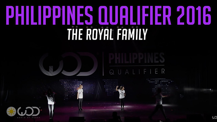 THE ROYAL FAMILY | World of Dance Philippines Qualifier 2016 | #WODPH2016