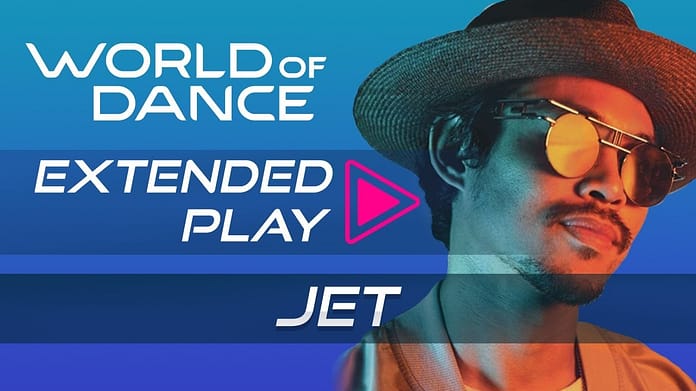Jet | World of Dance Extended Play