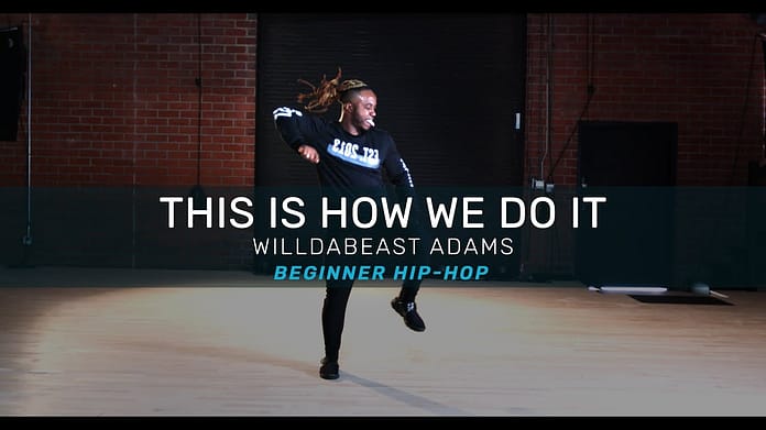Beginner Hip-Hop Tutorial: THIS IS HOW WE DO IT | WilldaBeast Adams | #DanceTutorial