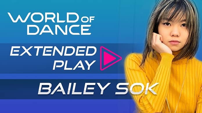 Bailey Sok | World of Dance Extended Play