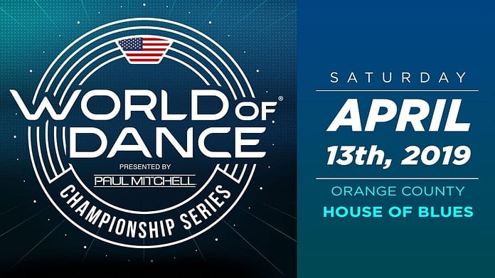 2019 World of Dance Championship Series – Orange County #WODOC19