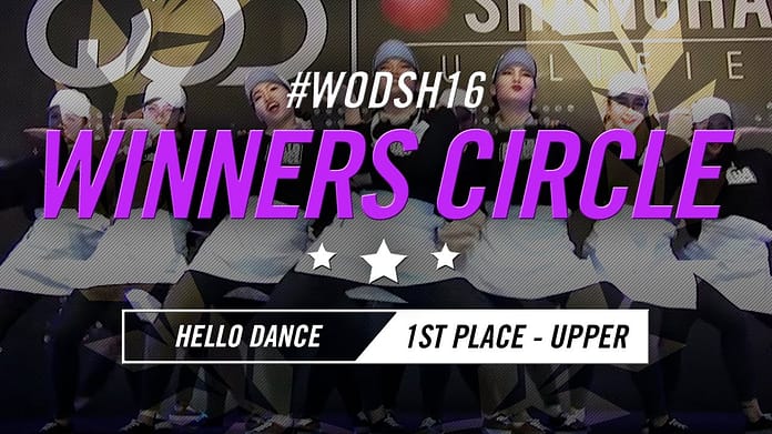 HELLO DANCE | 1st place | World of Dance Shanghai Qualifier 2016 | #WODSH16