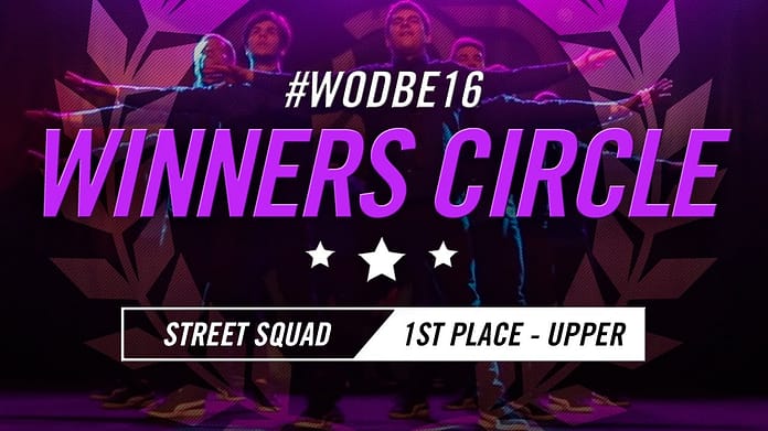 STREET SQUAD | 1st Place – Upper Division | World of Dance Belgium 2016 | #WODBE16