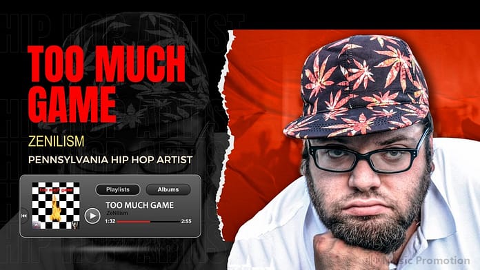 Dance and Sing Along With ZeNilism to his Extremely Well-Arranged Hip-hop Rap Number ‘Too Much Game’