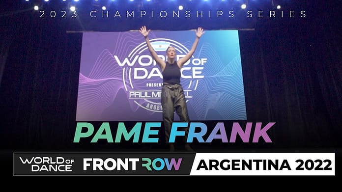 Pame Frank | Headliner | FrontRow | World of Dance Argentina 2022 | #WODARG22