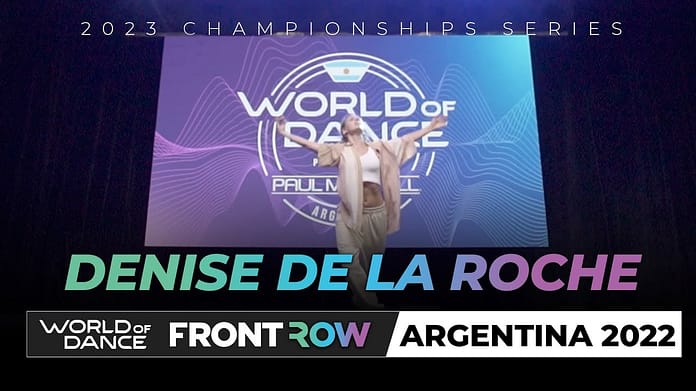 Denise De La Roche | Headliner | FrontRow | World of Dance Argentina 2022 | #WODARG22
