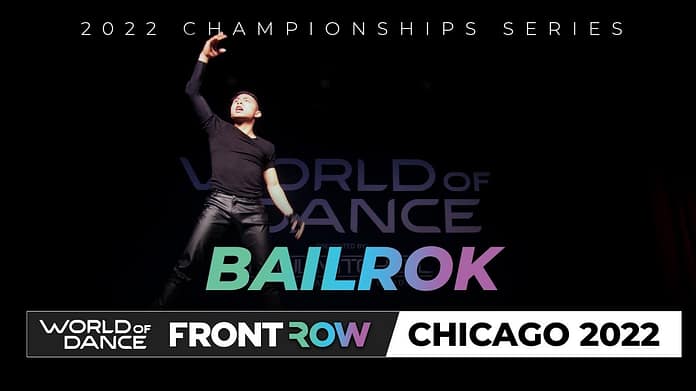 Bailrok Headliner  I World of Dance Chicago 2022 I #WODChi22